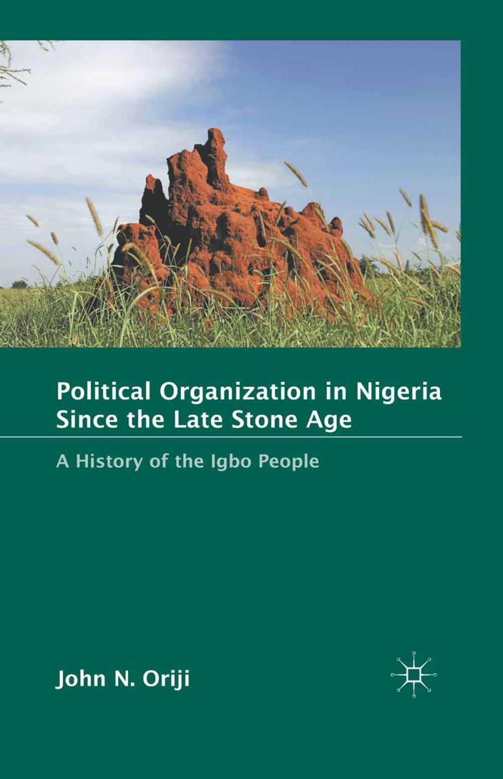 Big bigCover of Political Organization in Nigeria since the Late Stone Age