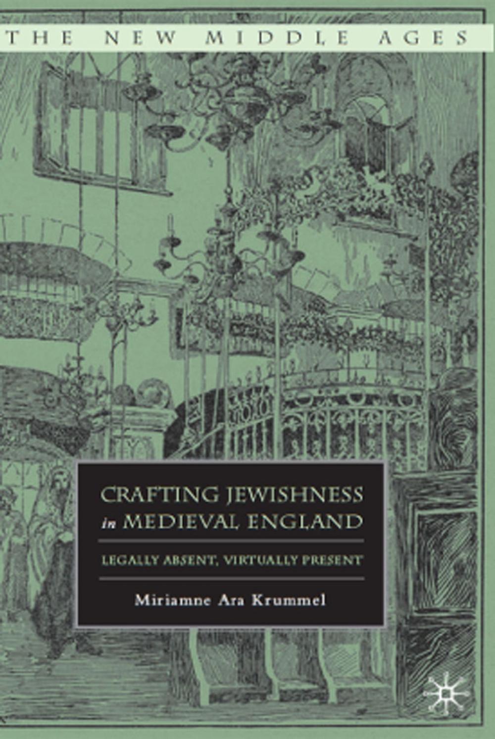 Big bigCover of Crafting Jewishness in Medieval England