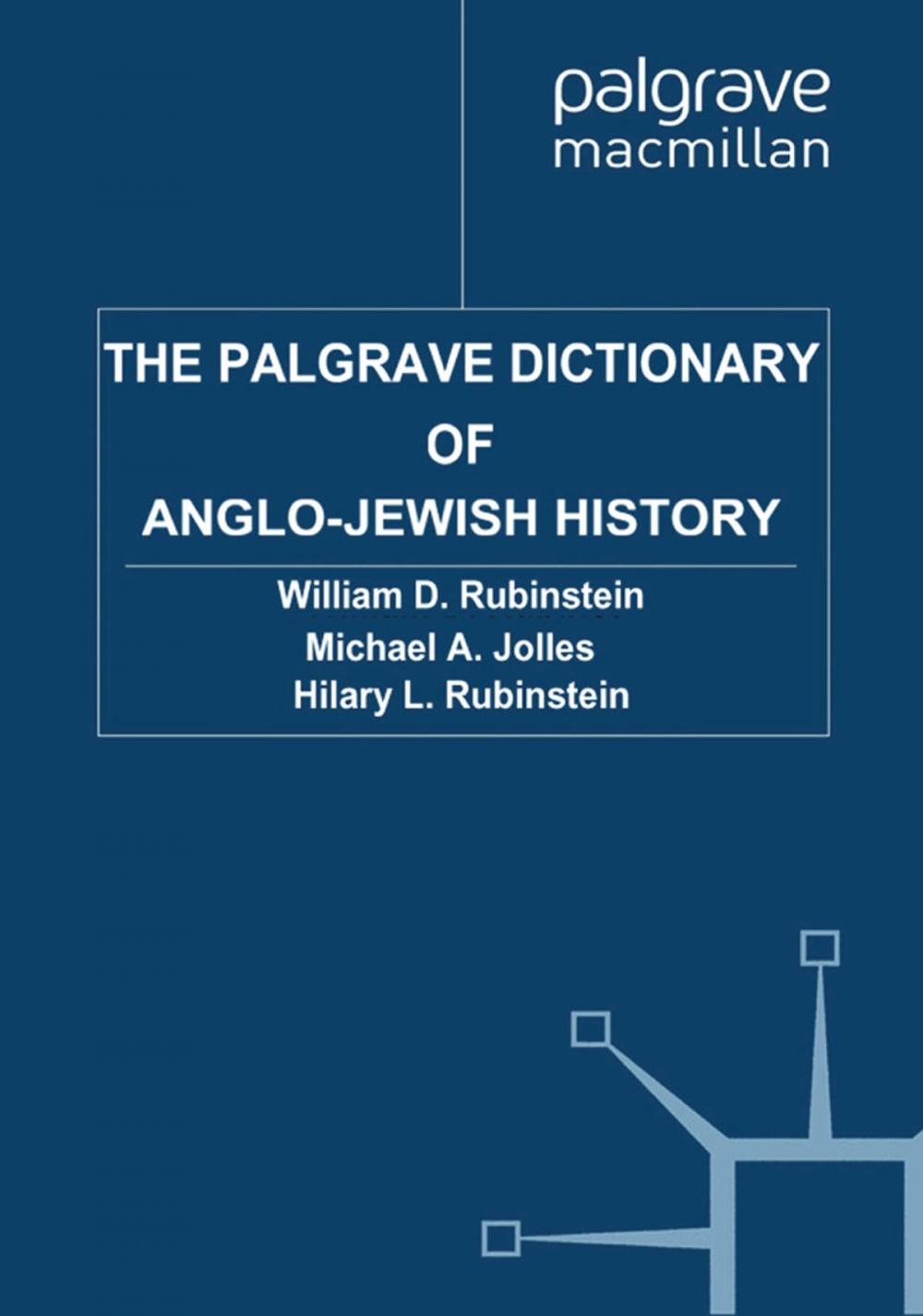 Big bigCover of The Palgrave Dictionary of Anglo-Jewish History