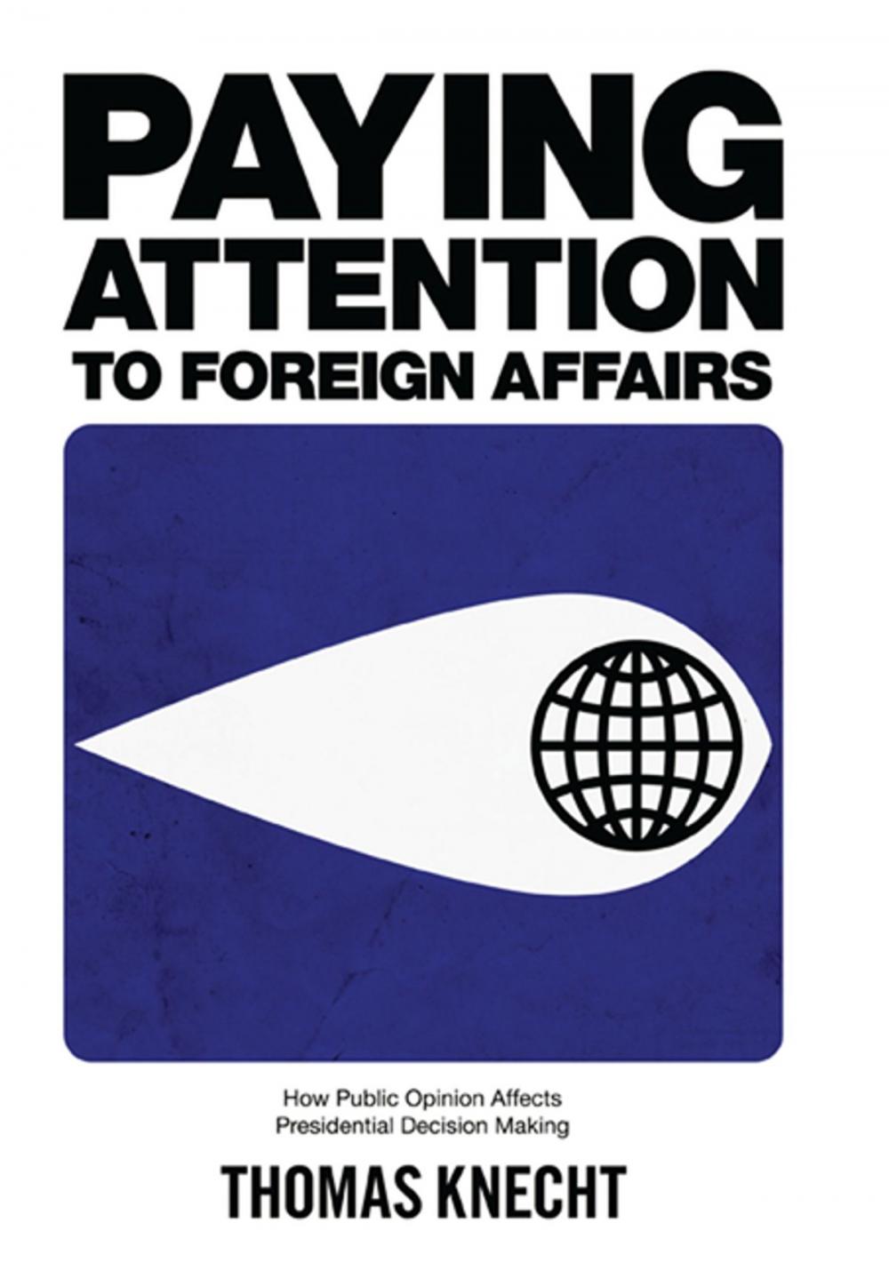 Big bigCover of Paying Attention to Foreign Affairs