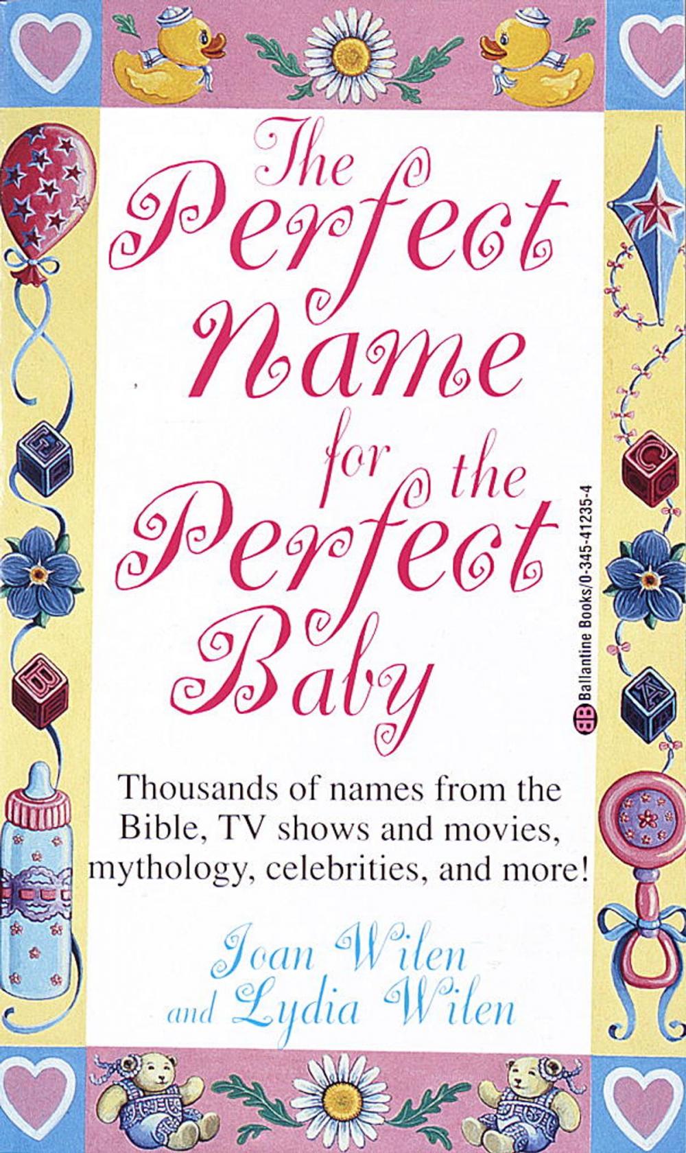 Big bigCover of The Perfect Name for the Perfect Baby