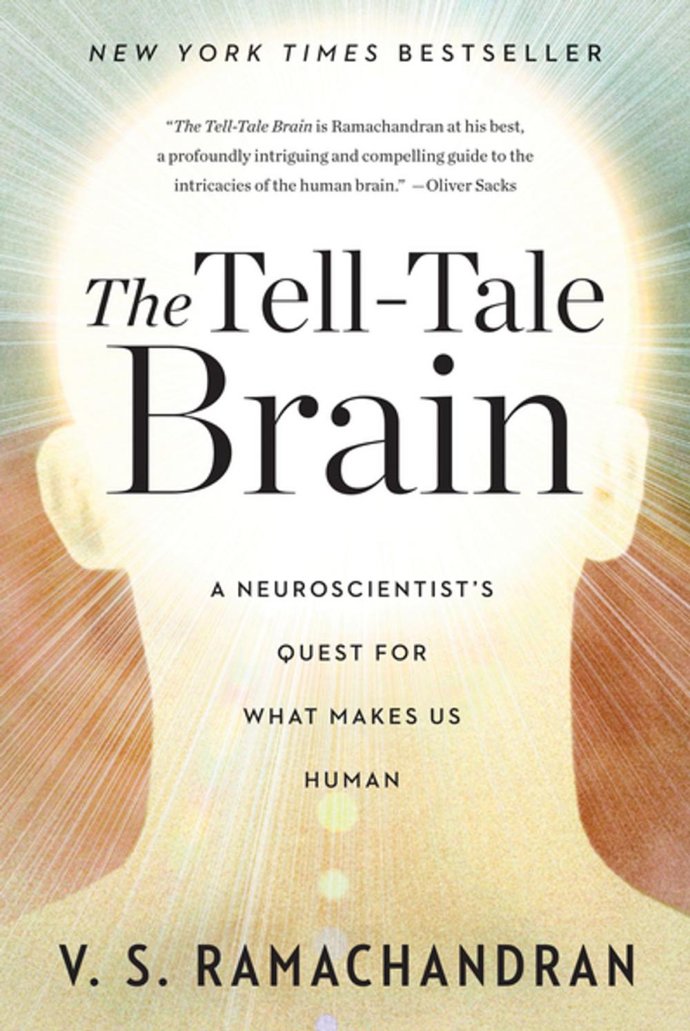 Big bigCover of The Tell-Tale Brain: A Neuroscientist's Quest for What Makes Us Human