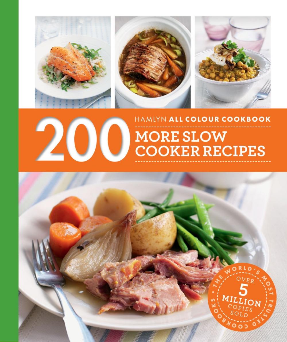 Big bigCover of Hamlyn All Colour Cookery: 200 More Slow Cooker Recipes