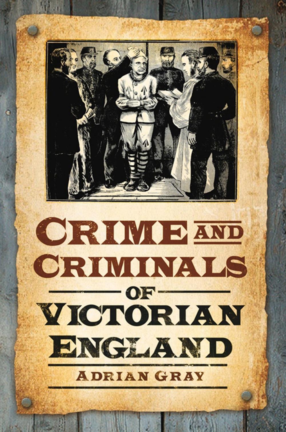 Big bigCover of Crime and Criminals of Victorian England