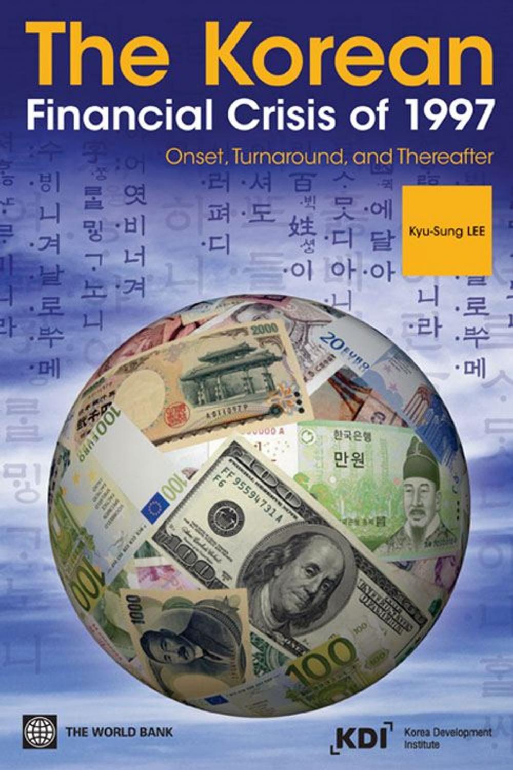 Big bigCover of The Korean Financial Crisis of 1997: Onset Turnaround and Thereafter