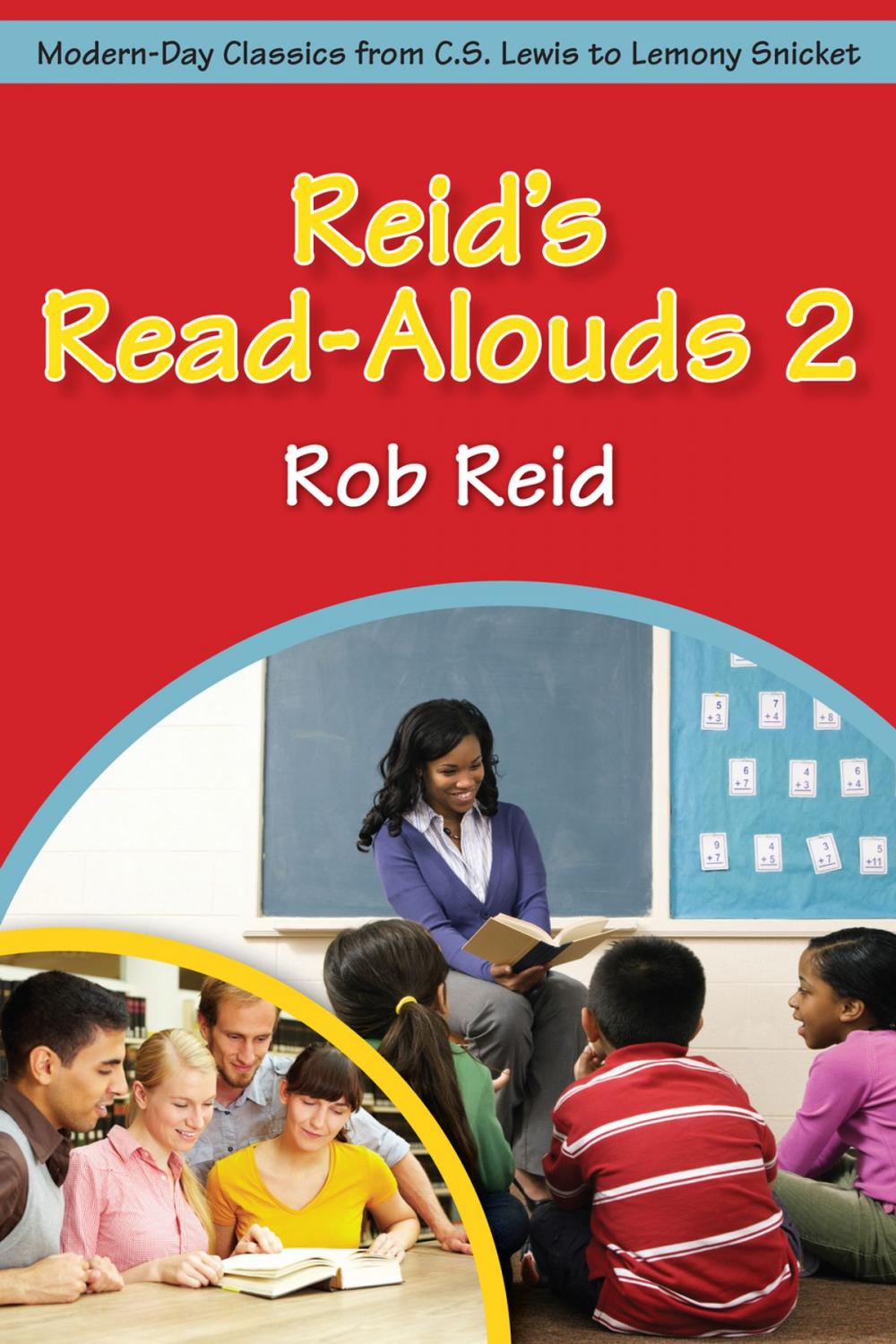 Big bigCover of Reid’s Read-Alouds 2: Modern-Day Classics from C.S. Lewis to Lemony Snicket