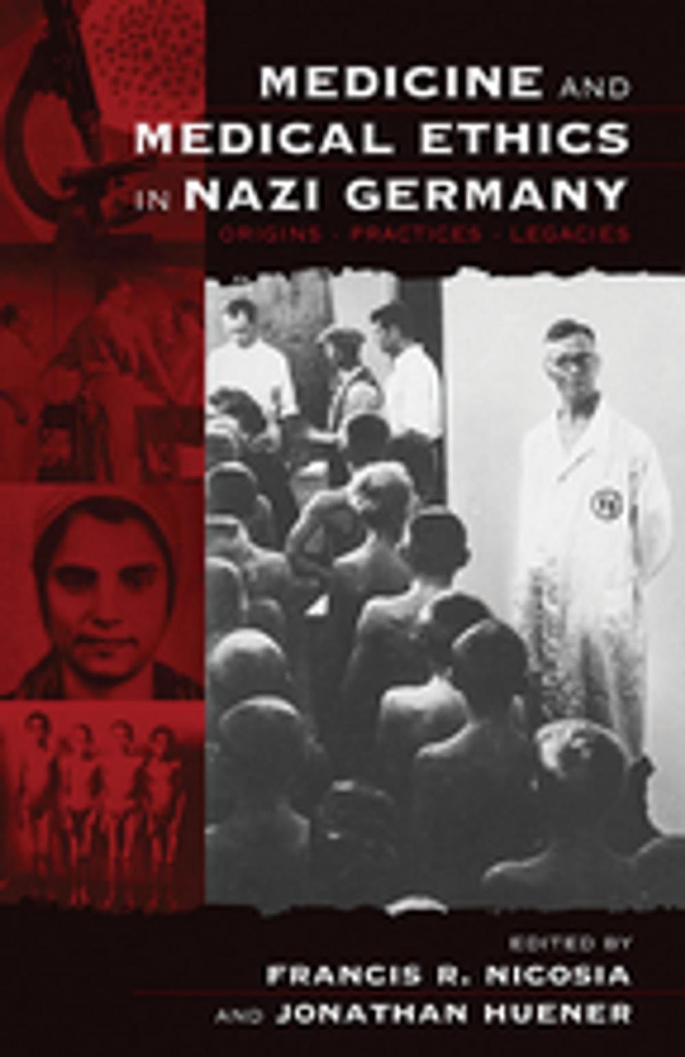 Big bigCover of Medicine and Medical Ethics in Nazi Germany