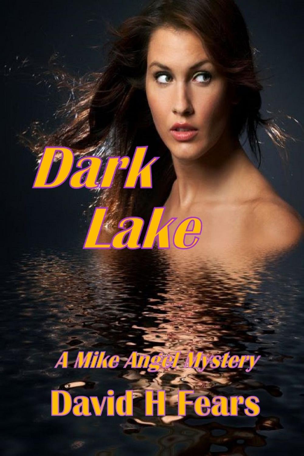 Big bigCover of Dark Lake: A Mike Angel Mystery