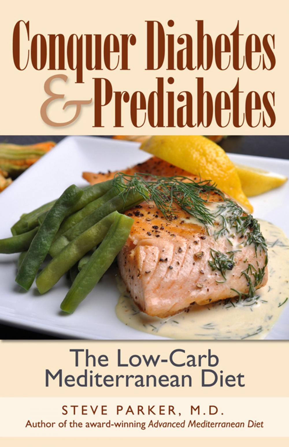 Big bigCover of Conquer Diabetes and Prediabetes: The Low-Carb Mediterranean Diet