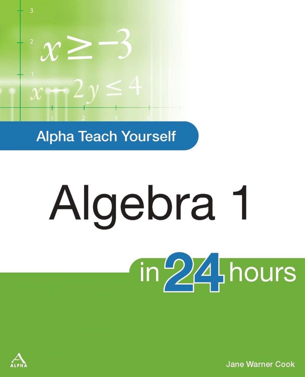 Big bigCover of Alpha Teach Yourself Algebra I in 24 Hours