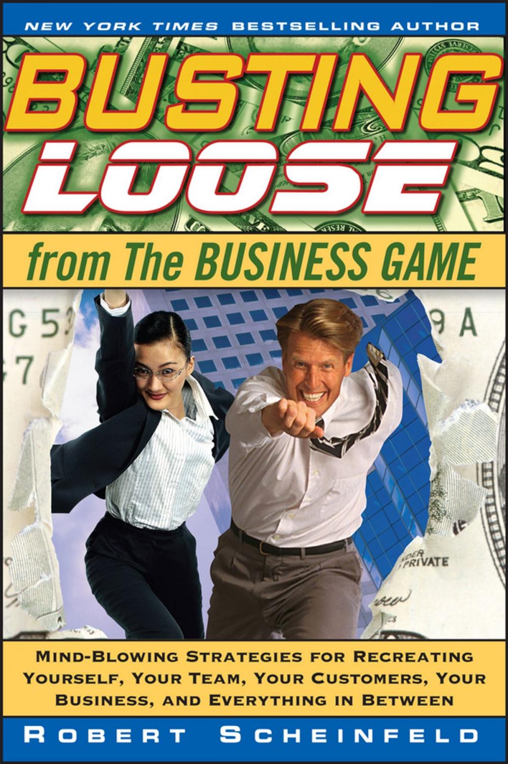 Big bigCover of Busting Loose From the Business Game