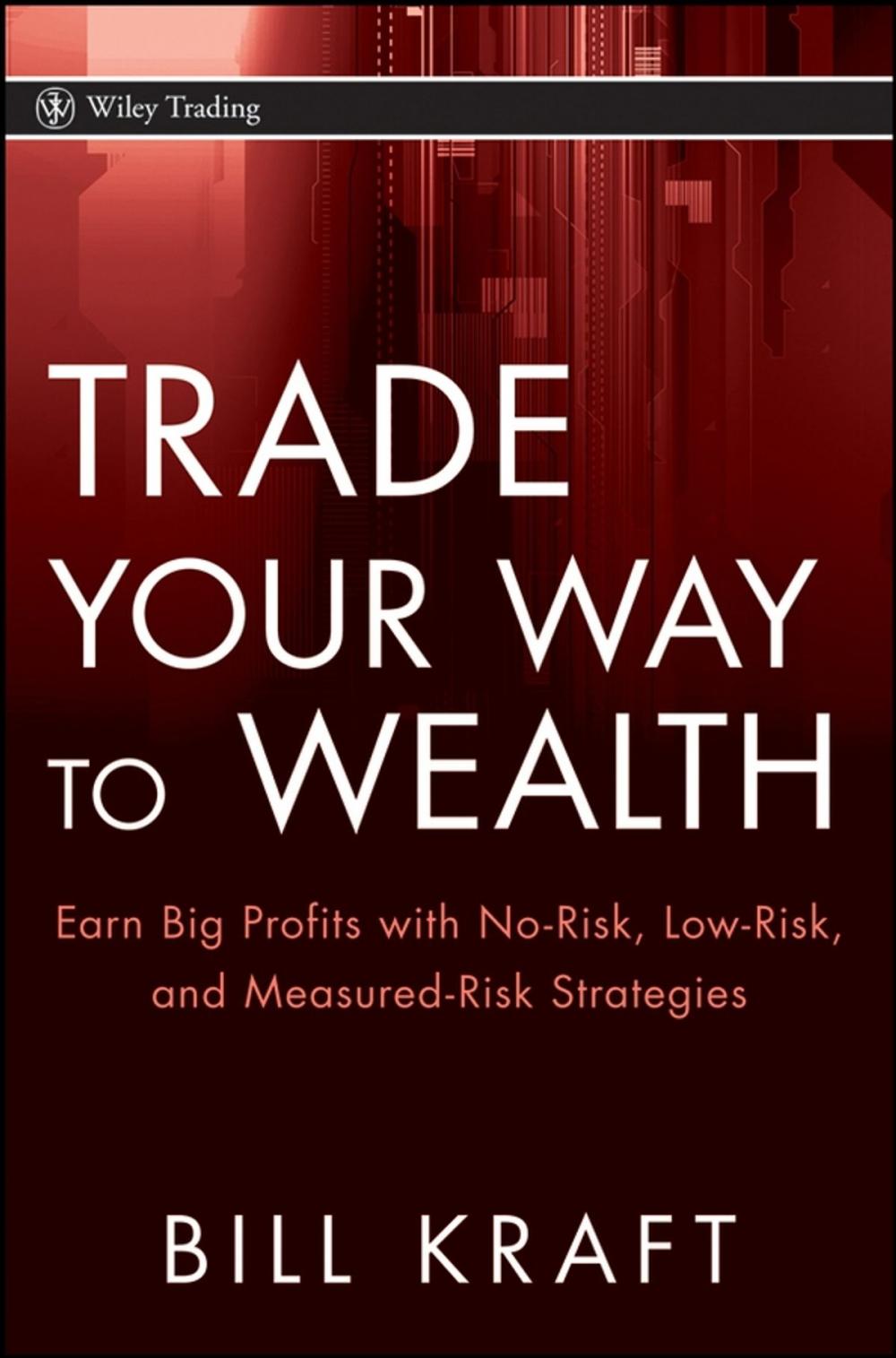 Big bigCover of Trade Your Way to Wealth