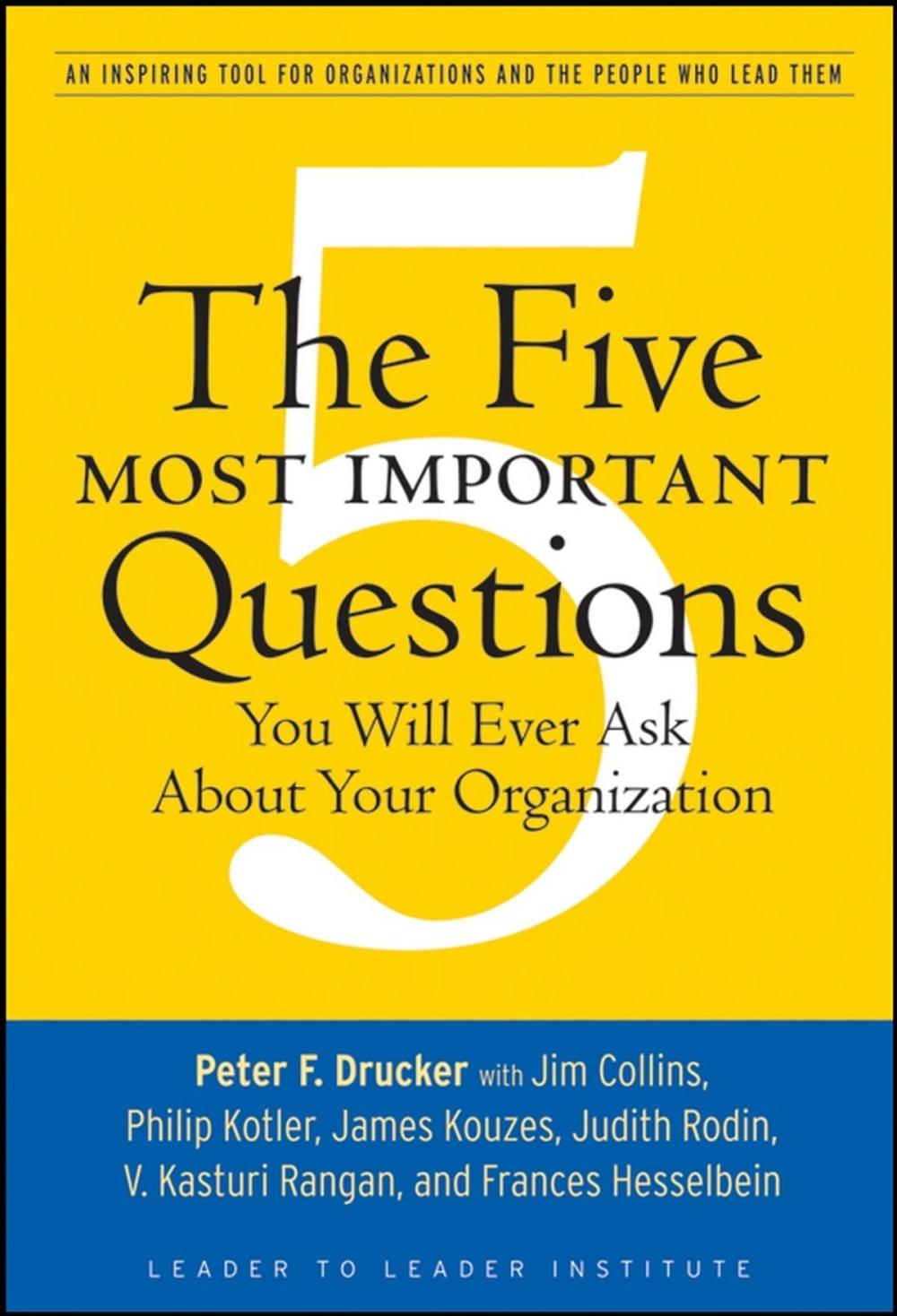 Big bigCover of The Five Most Important Questions You Will Ever Ask About Your Organization