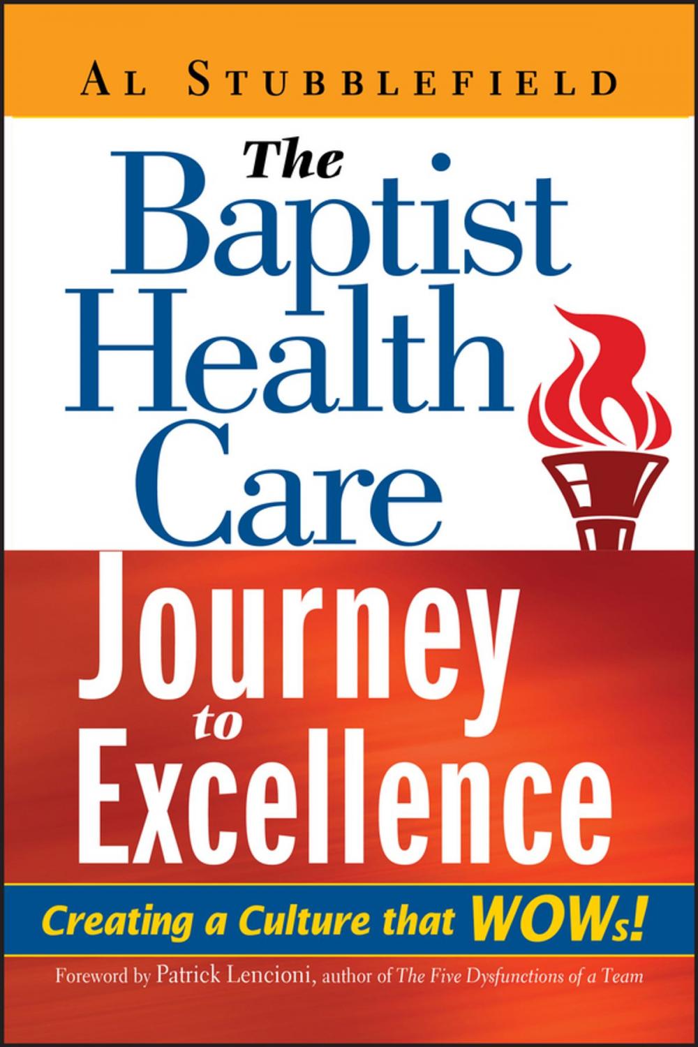 Big bigCover of The Baptist Health Care Journey to Excellence