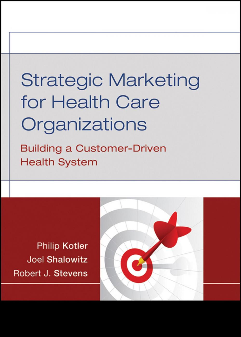 Big bigCover of Strategic Marketing For Health Care Organizations