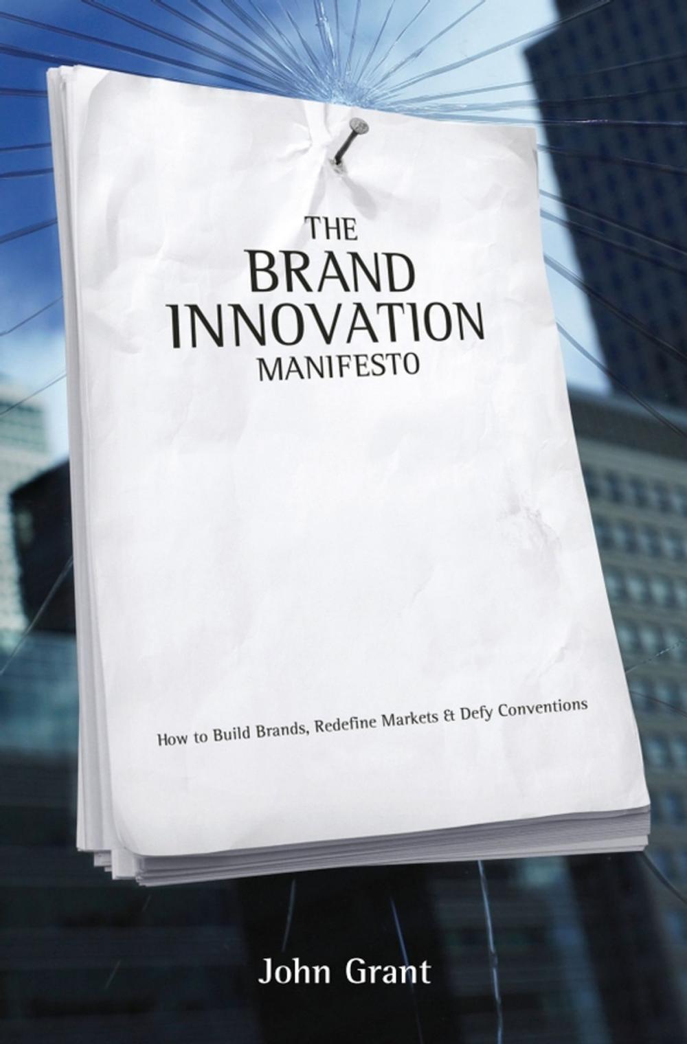 Big bigCover of The Brand Innovation Manifesto