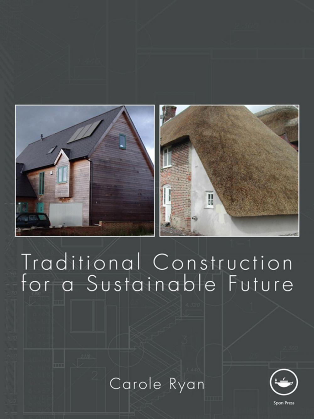 Big bigCover of Traditional Construction for a Sustainable Future