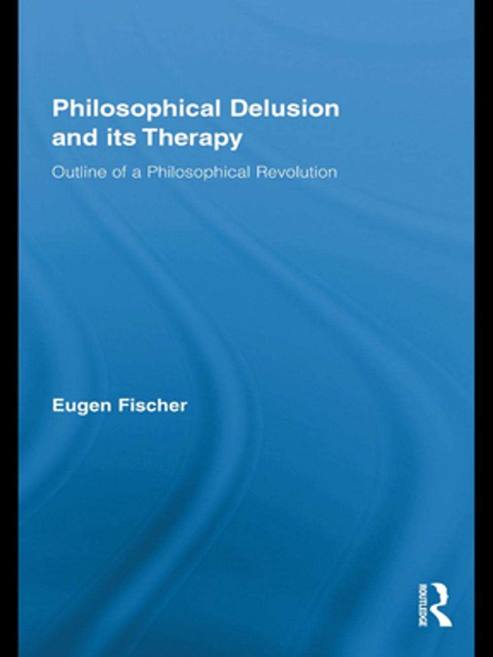 Big bigCover of Philosophical Delusion and its Therapy