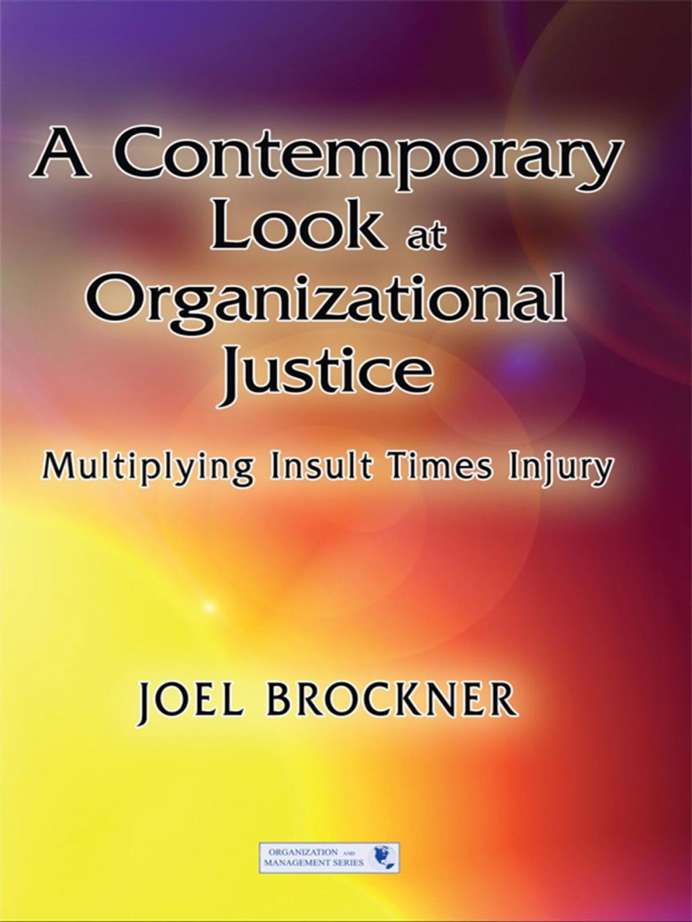 Big bigCover of A Contemporary Look at Organizational Justice