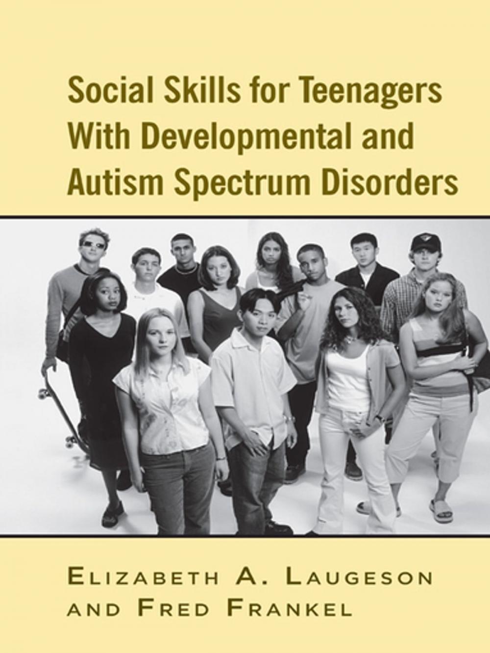 Big bigCover of Social Skills for Teenagers with Developmental and Autism Spectrum Disorders