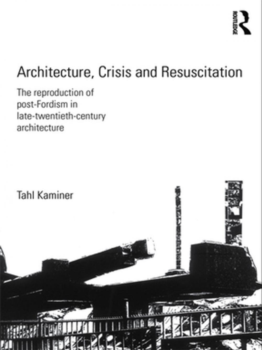 Big bigCover of Architecture, Crisis and Resuscitation