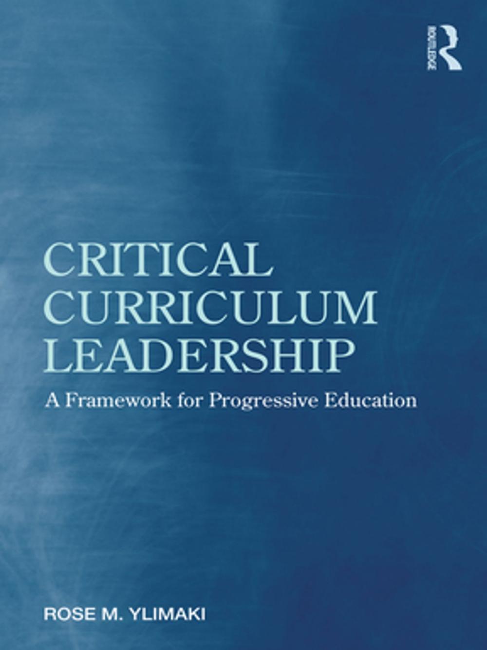 Big bigCover of Critical Curriculum Leadership