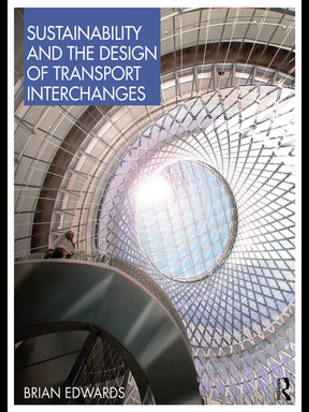 Big bigCover of Sustainability and the Design of Transport Interchanges