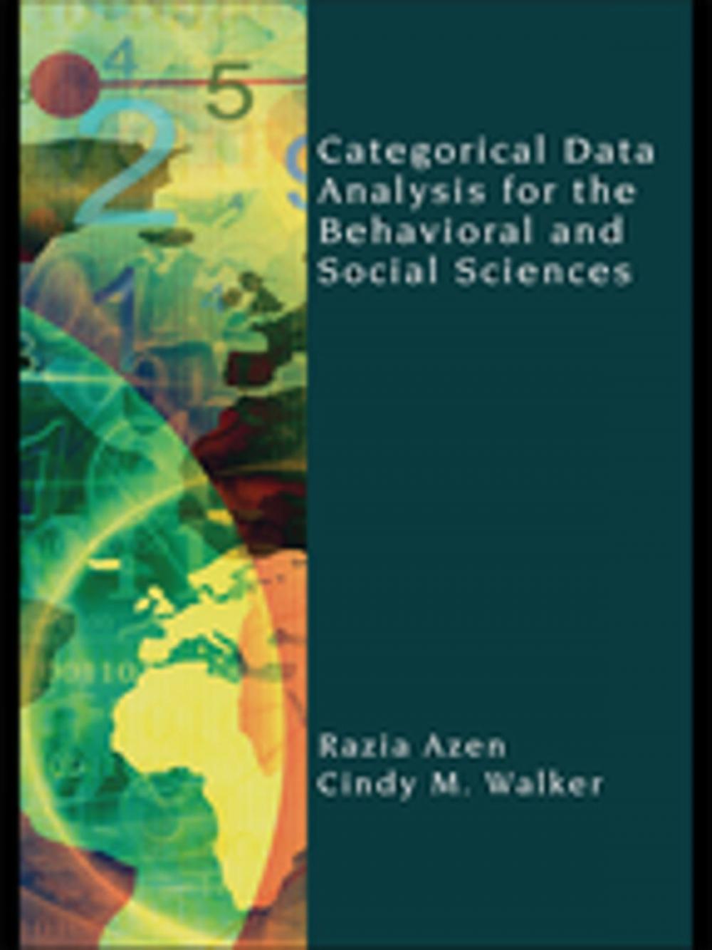 Big bigCover of Categorical Data Analysis for the Behavioral and Social Sciences