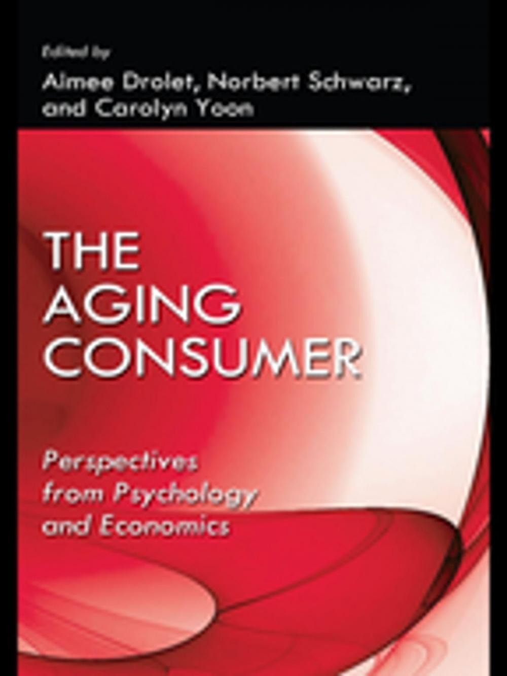 Big bigCover of The Aging Consumer