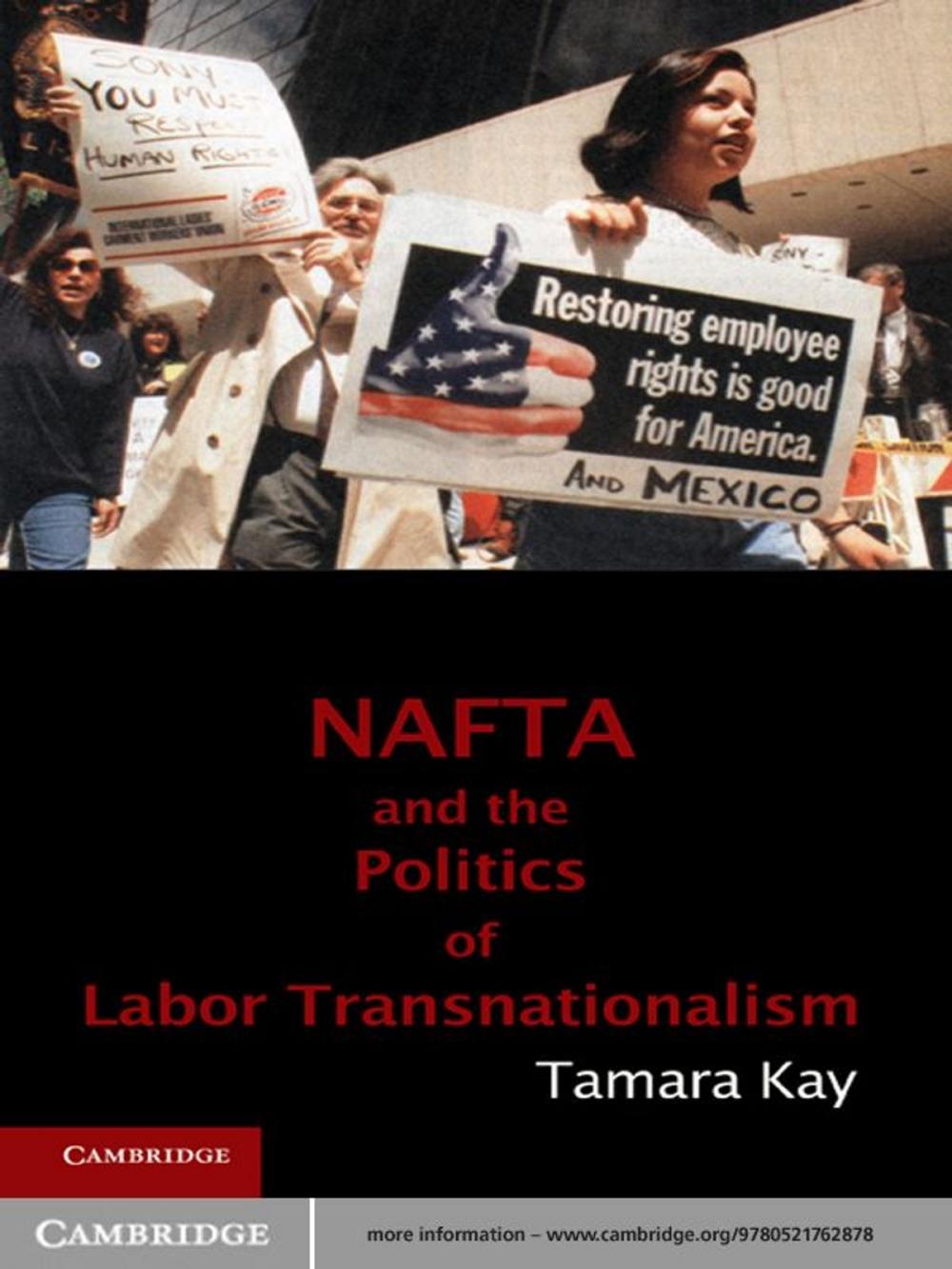 Big bigCover of NAFTA and the Politics of Labor Transnationalism