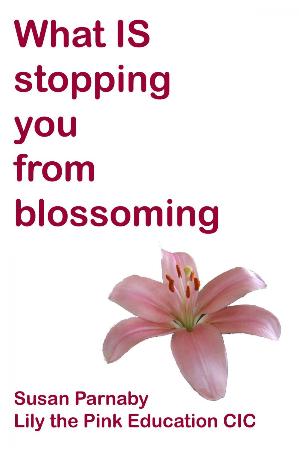 Big bigCover of What is stopping you from blossoming?