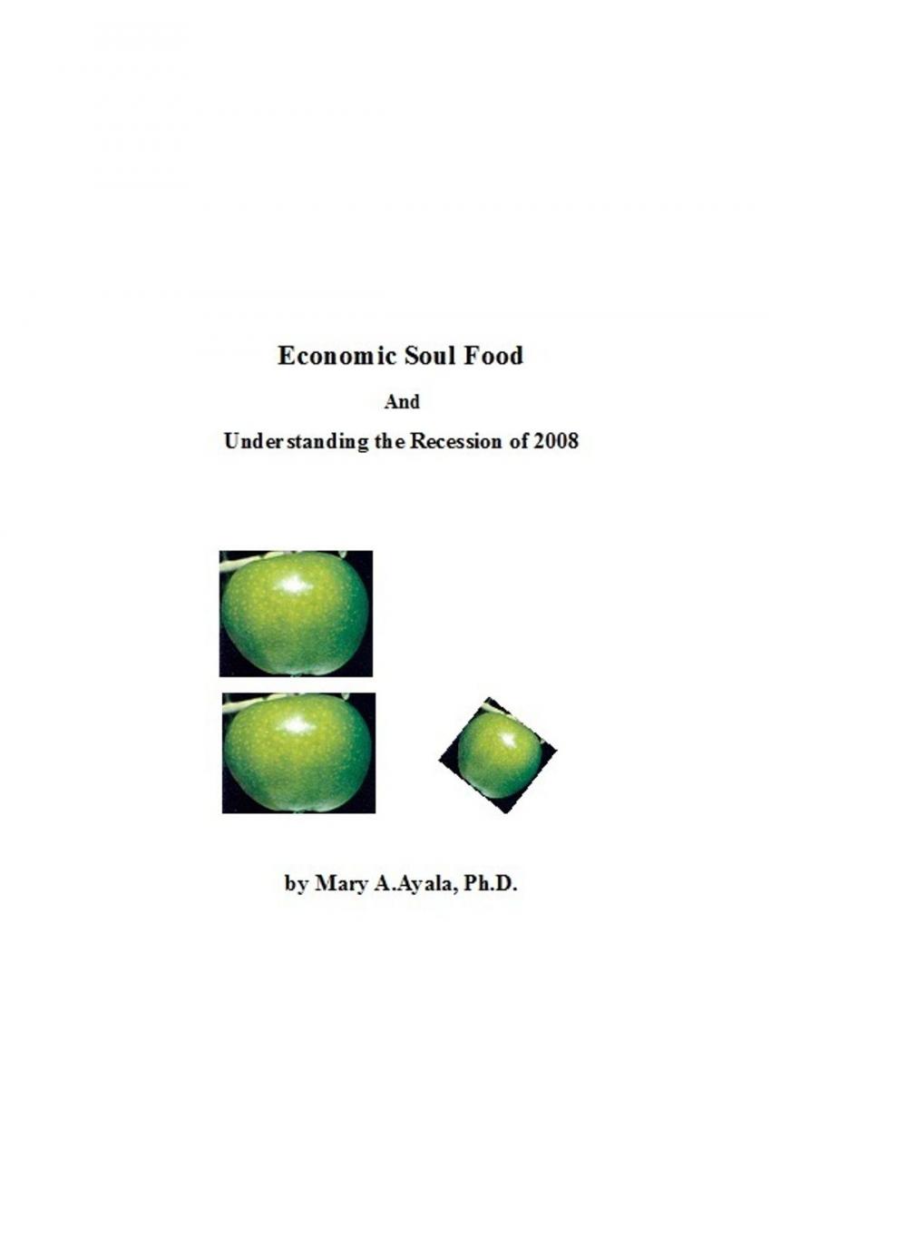 Big bigCover of Economic Soul Food and Understanding the Recession of 2008