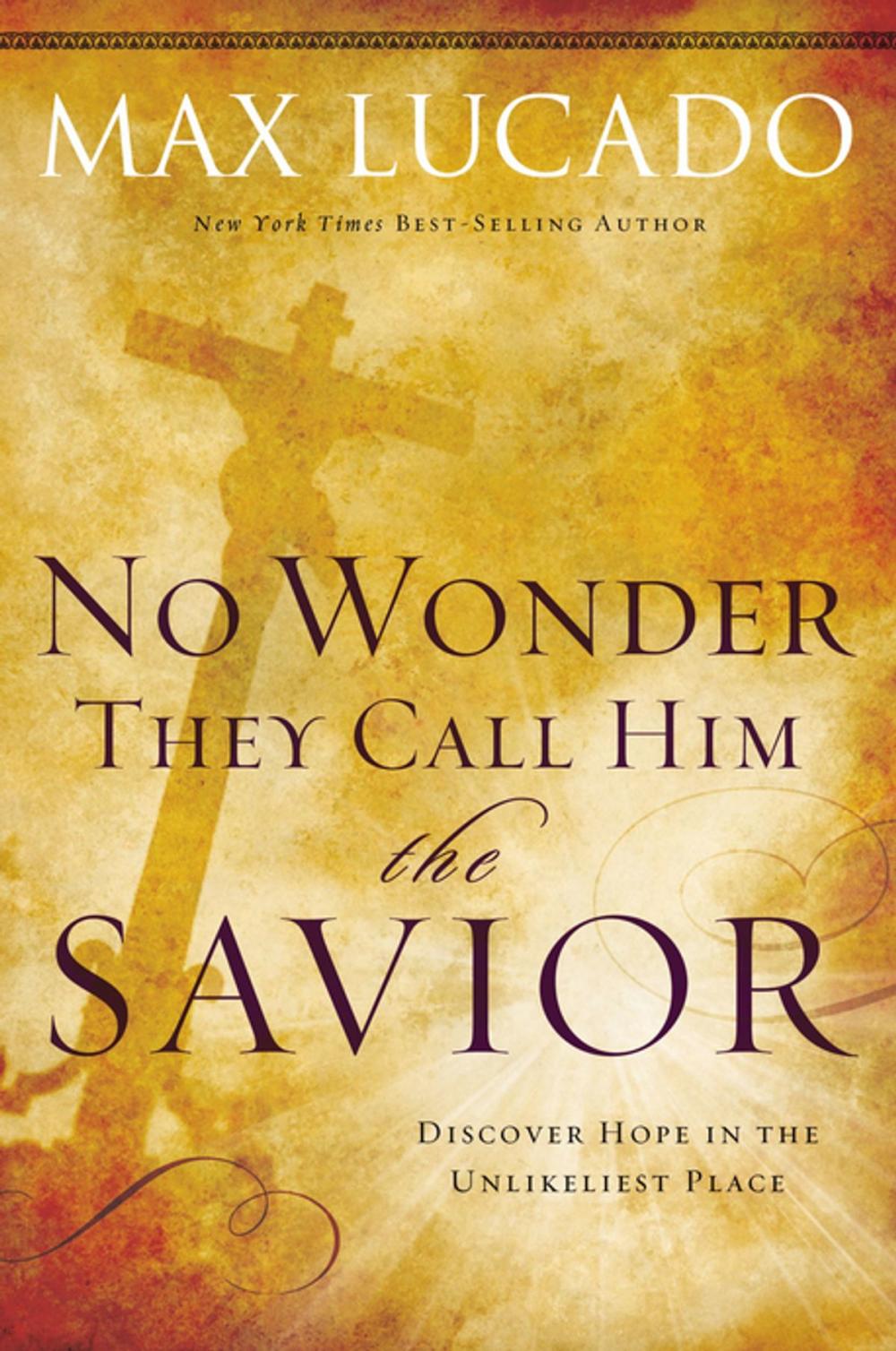 Big bigCover of No Wonder They Call Him the Savior -