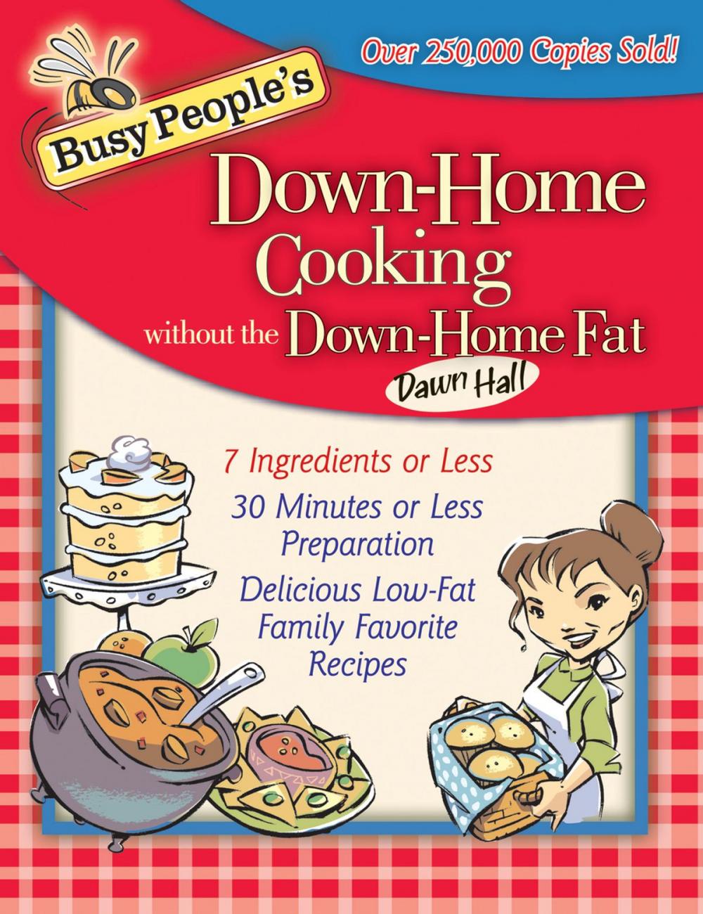 Big bigCover of Busy People's Down-Home Cooking Without the Down-Home Fat