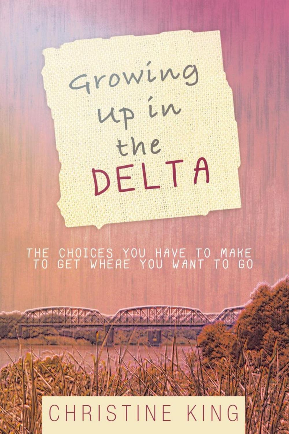 Big bigCover of Growing up in the Delta