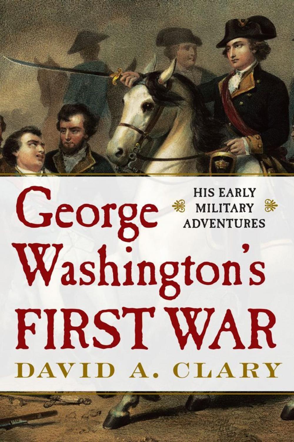 Big bigCover of George Washington's First War