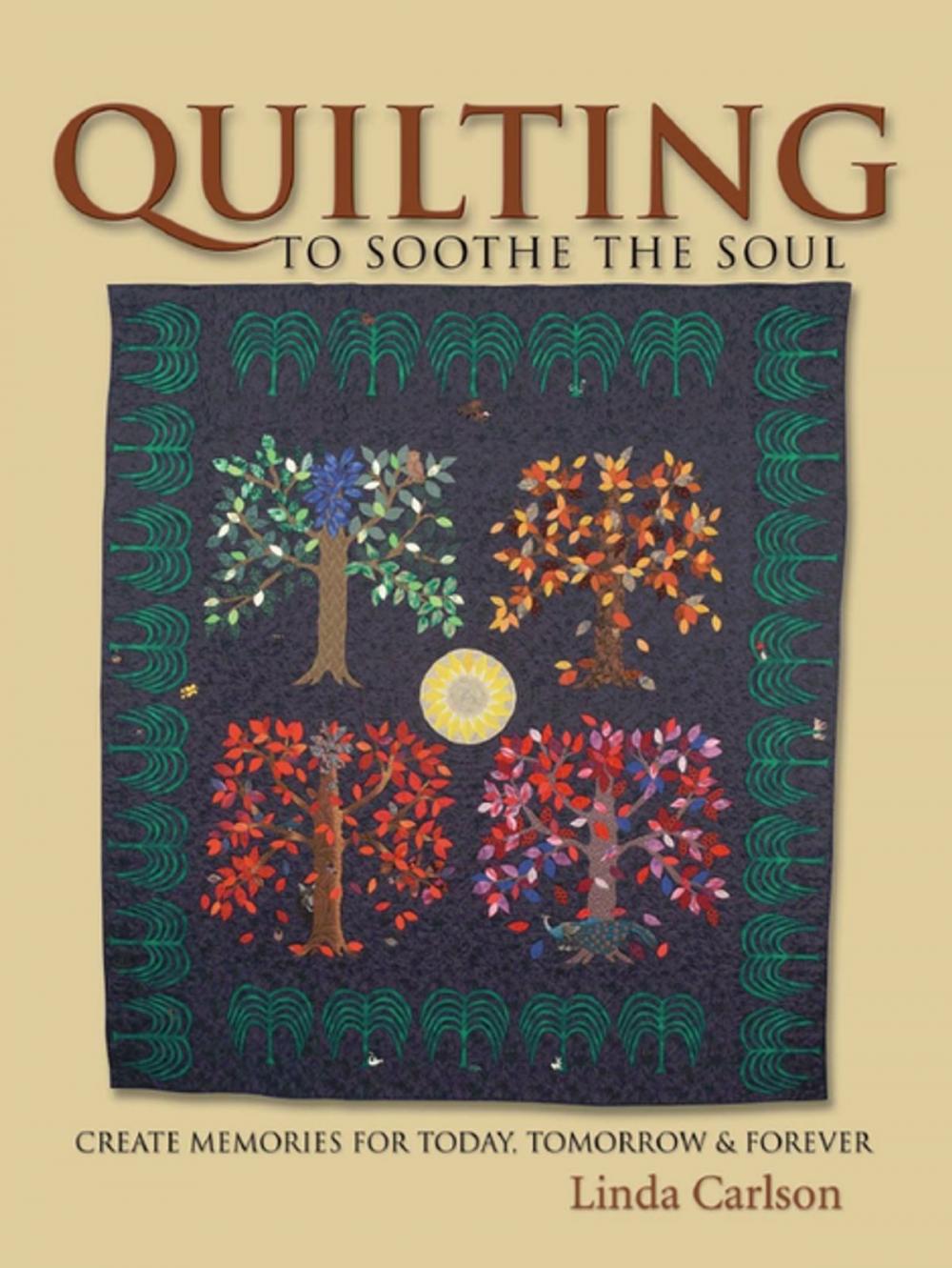 Big bigCover of Quilting To Soothe The Soul