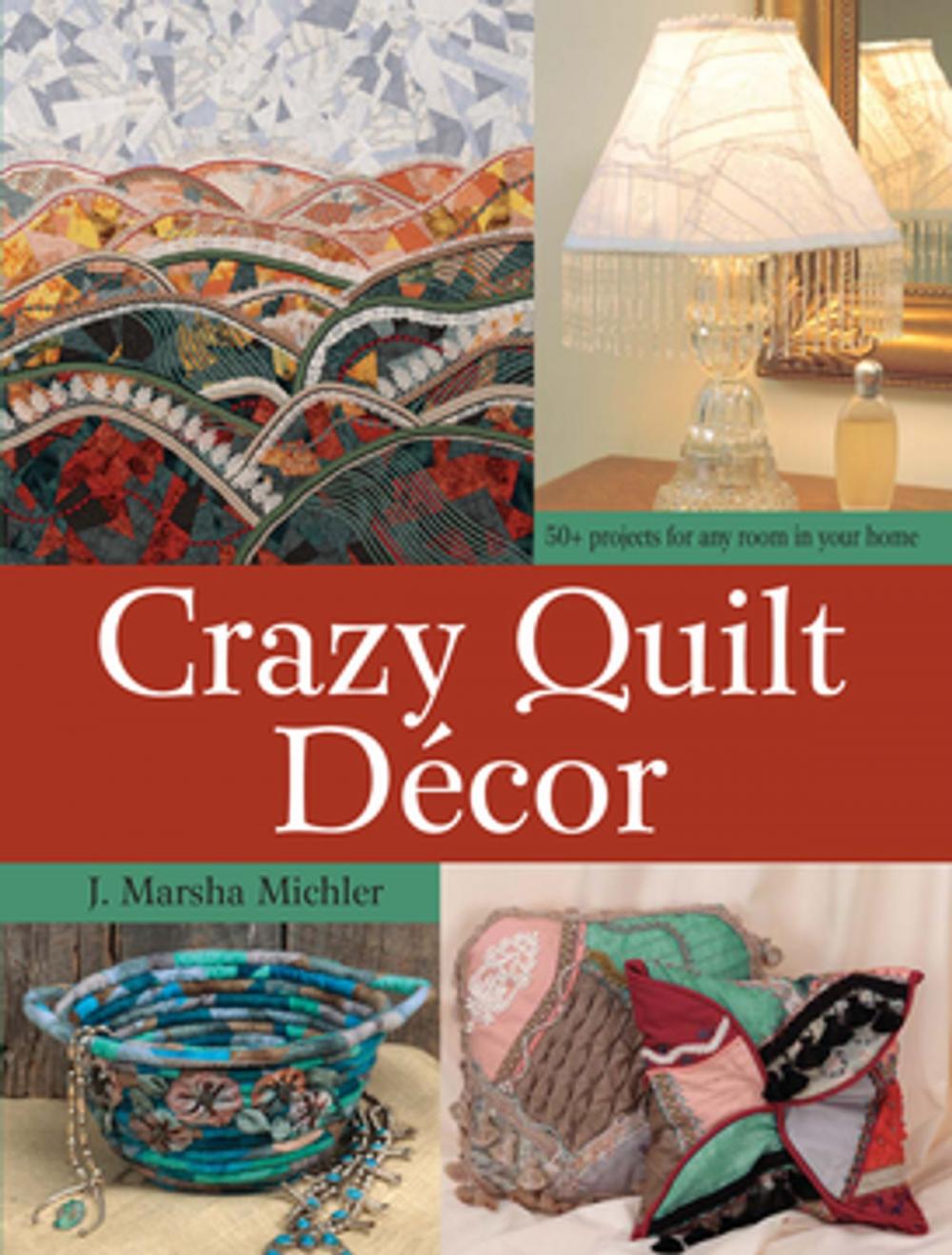 Big bigCover of Crazy Quilt Décor