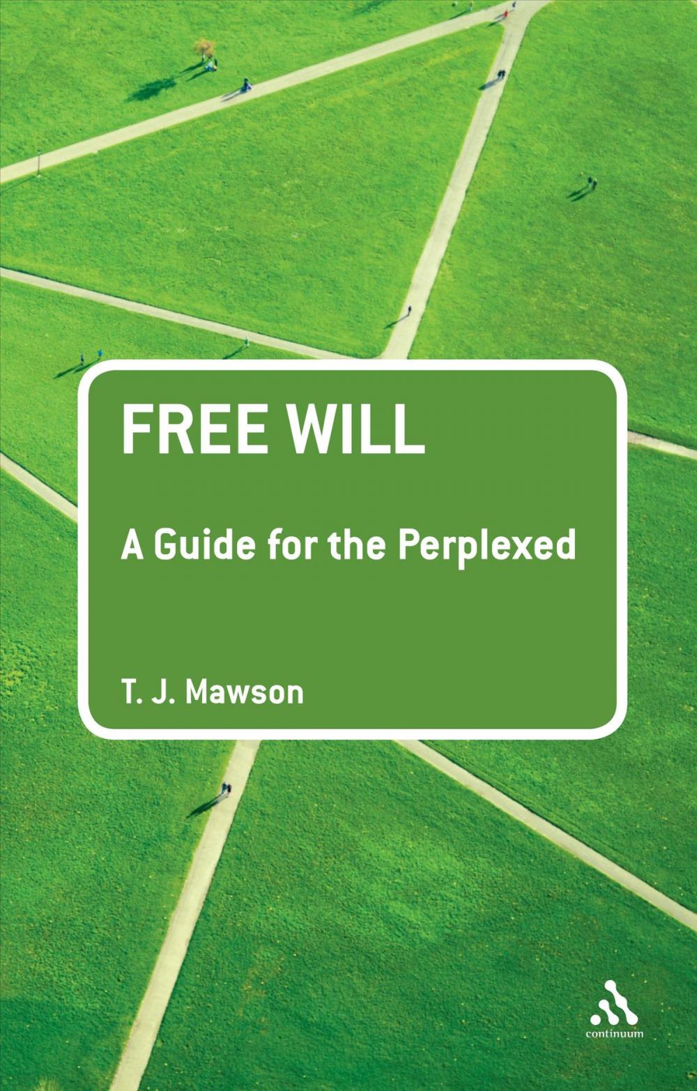 Big bigCover of Free Will: A Guide for the Perplexed