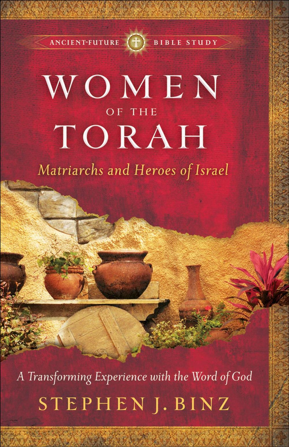 Big bigCover of Women of the Torah (Ancient-Future Bible Study: Experience Scripture through Lectio Divina)