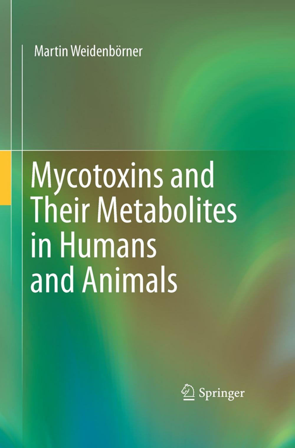 Big bigCover of Mycotoxins and Their Metabolites in Humans and Animals