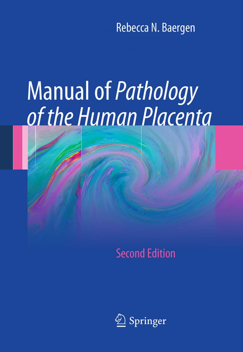 Big bigCover of Manual of Pathology of the Human Placenta