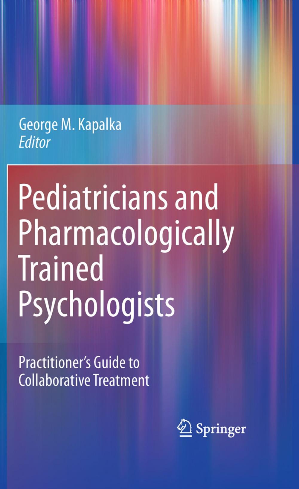 Big bigCover of Pediatricians and Pharmacologically Trained Psychologists