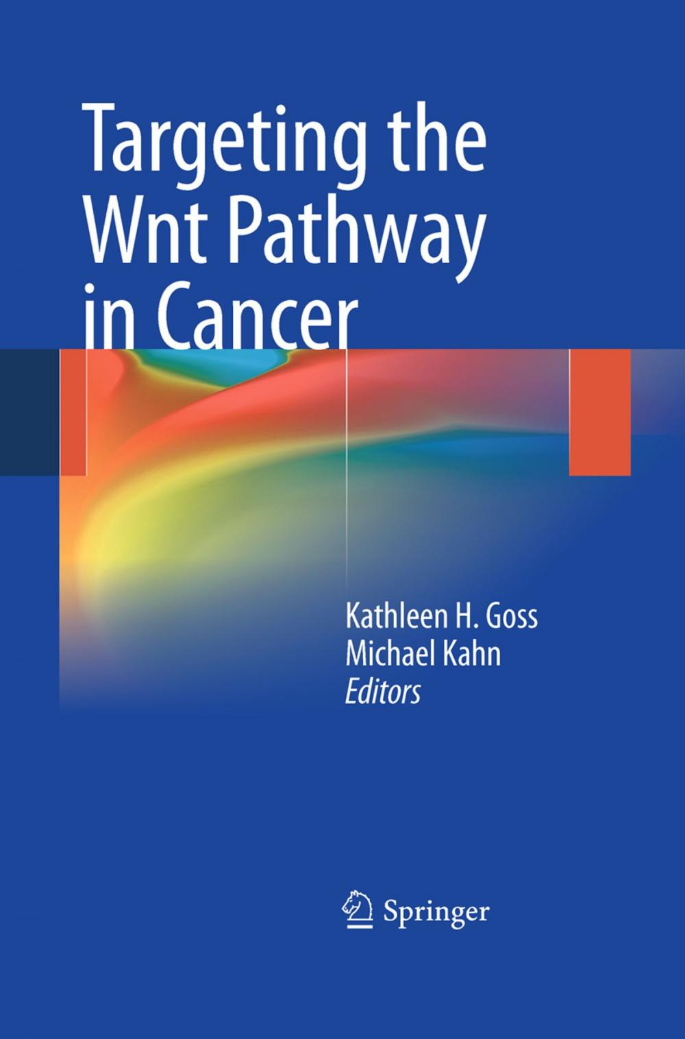 Big bigCover of Targeting the Wnt Pathway in Cancer