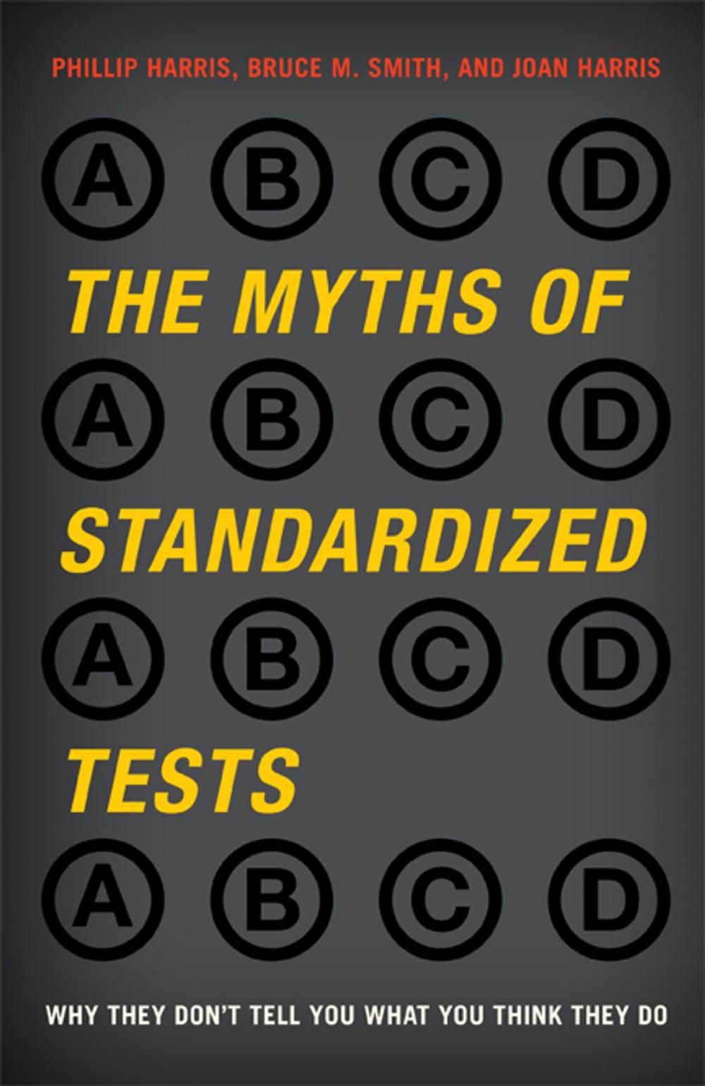 Big bigCover of The Myths of Standardized Tests