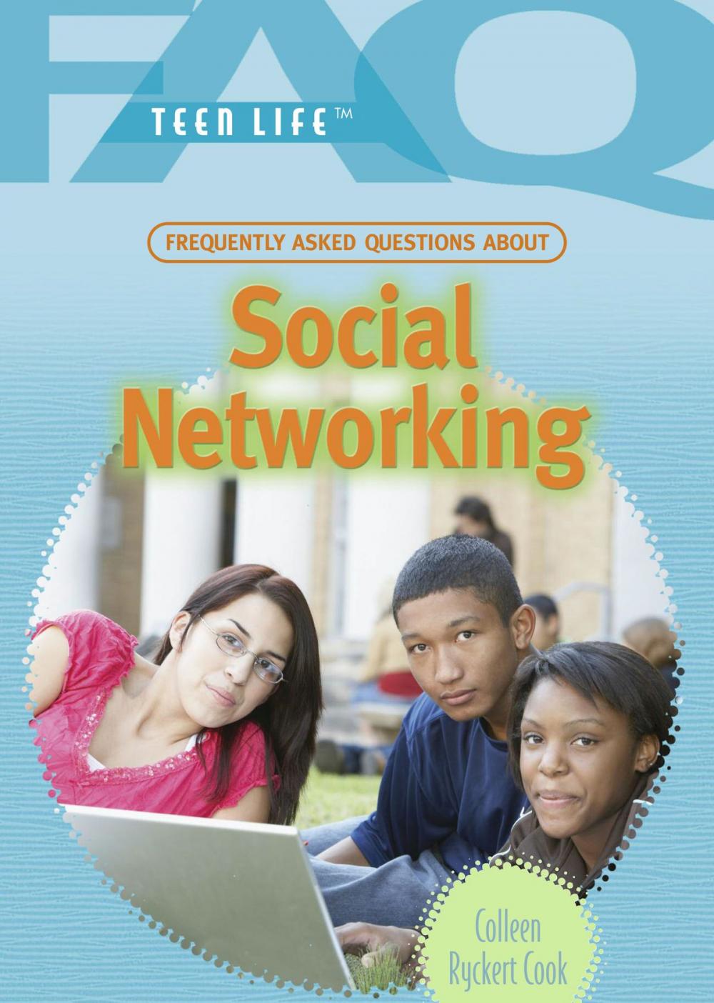 Big bigCover of Frequently Asked Questions About Social Networking