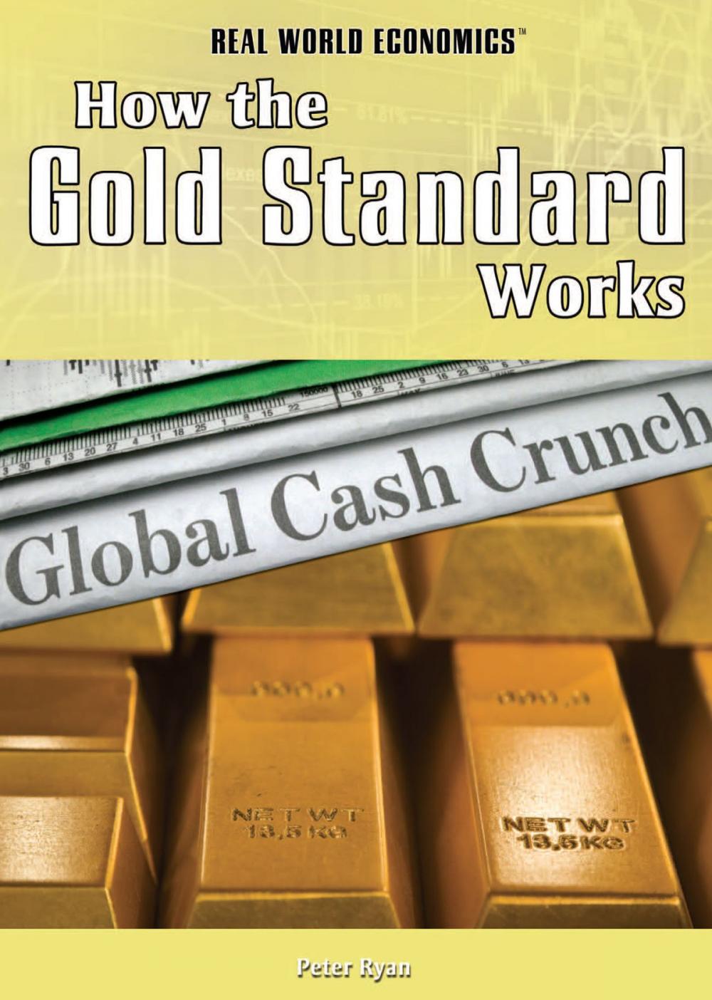 Big bigCover of How the Gold Standard Works