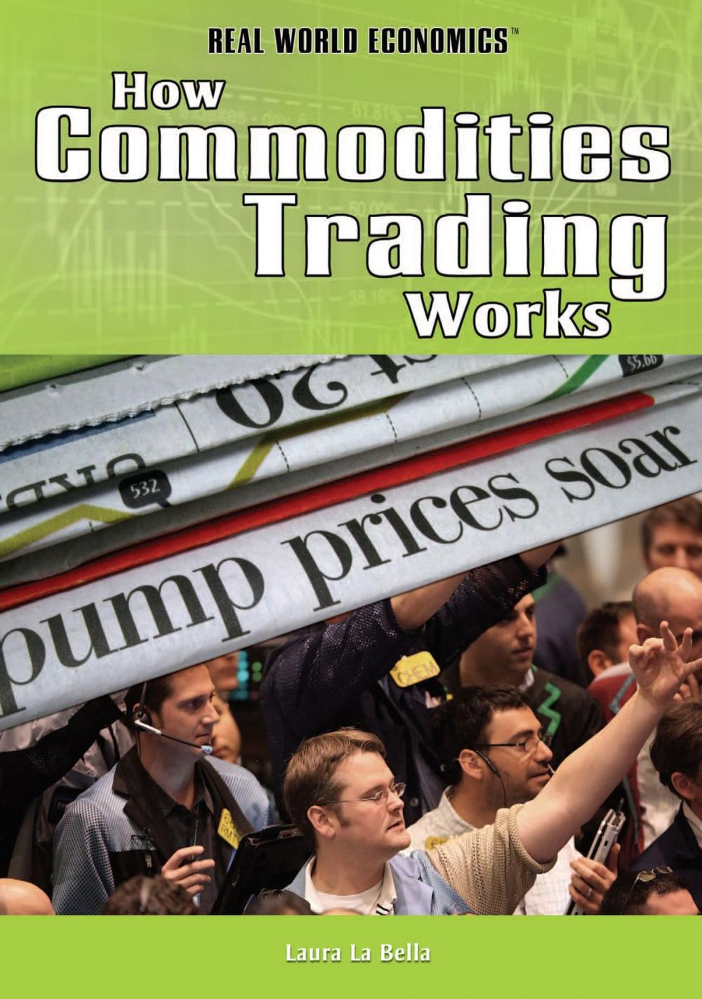 Big bigCover of How Commodities Trading Works