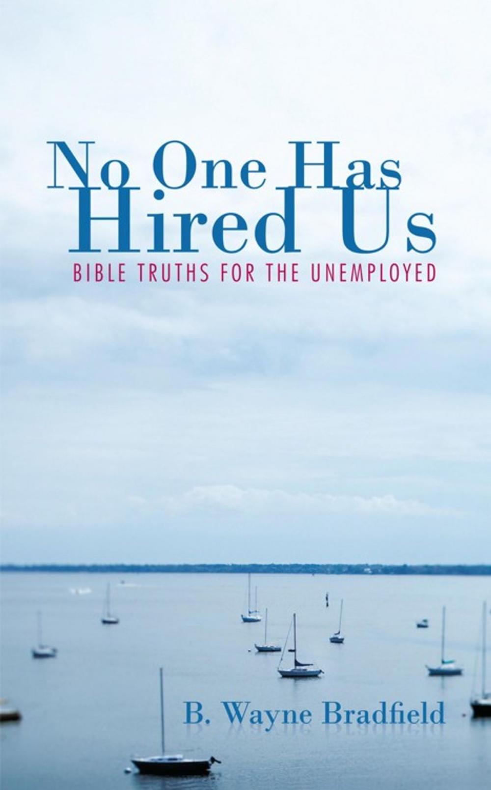 Big bigCover of No One Has Hired Us