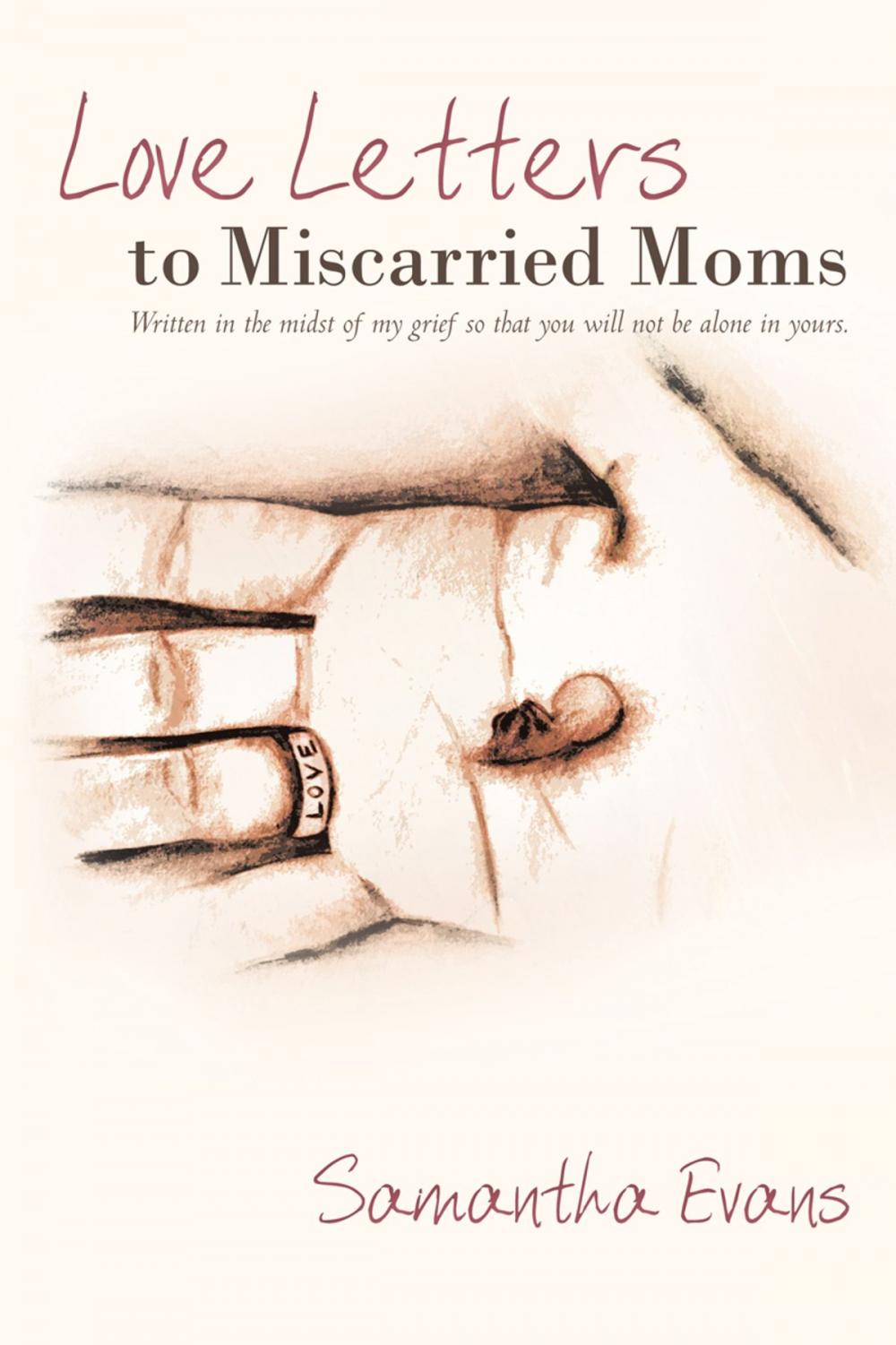 Big bigCover of Love Letters to Miscarried Moms